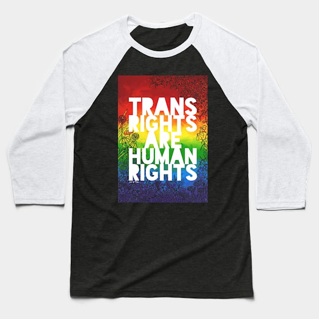 Trans Rights Are Human Rights Baseball T-Shirt by Art by Veya